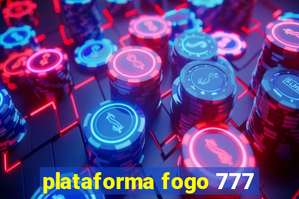 plataforma fogo 777